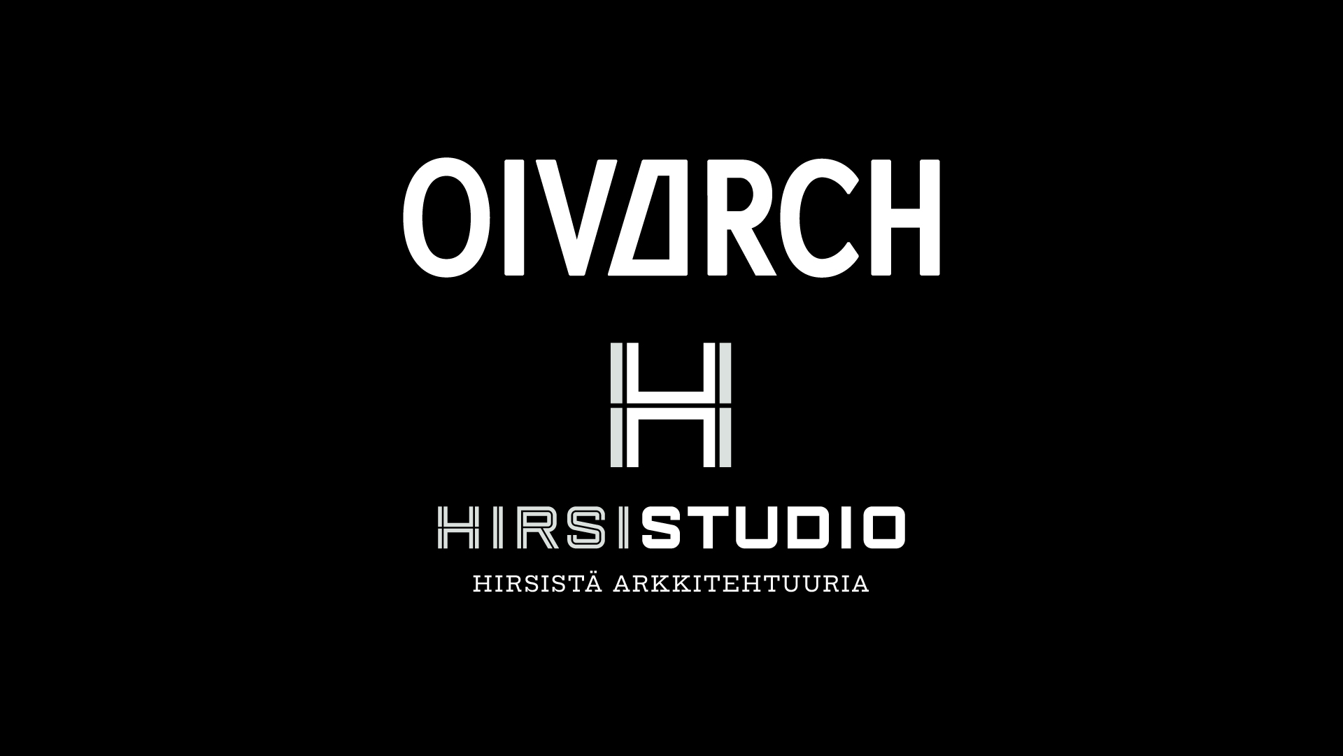 Oivarch ja Hirsistudio